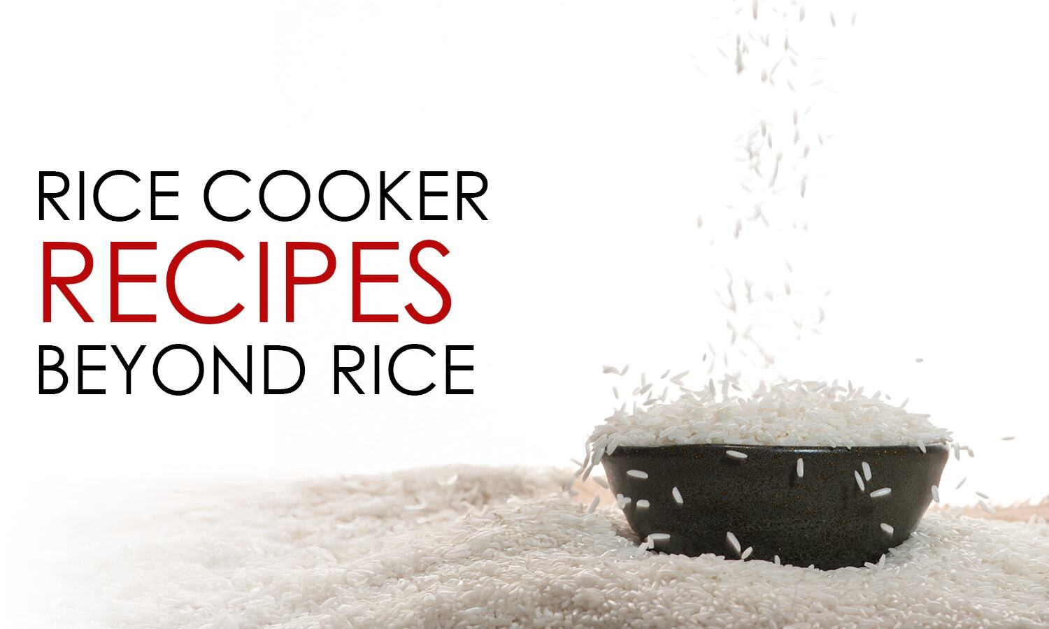 Rice Cooker Recipes Beyond Rice | Smart Cooking Made Easy