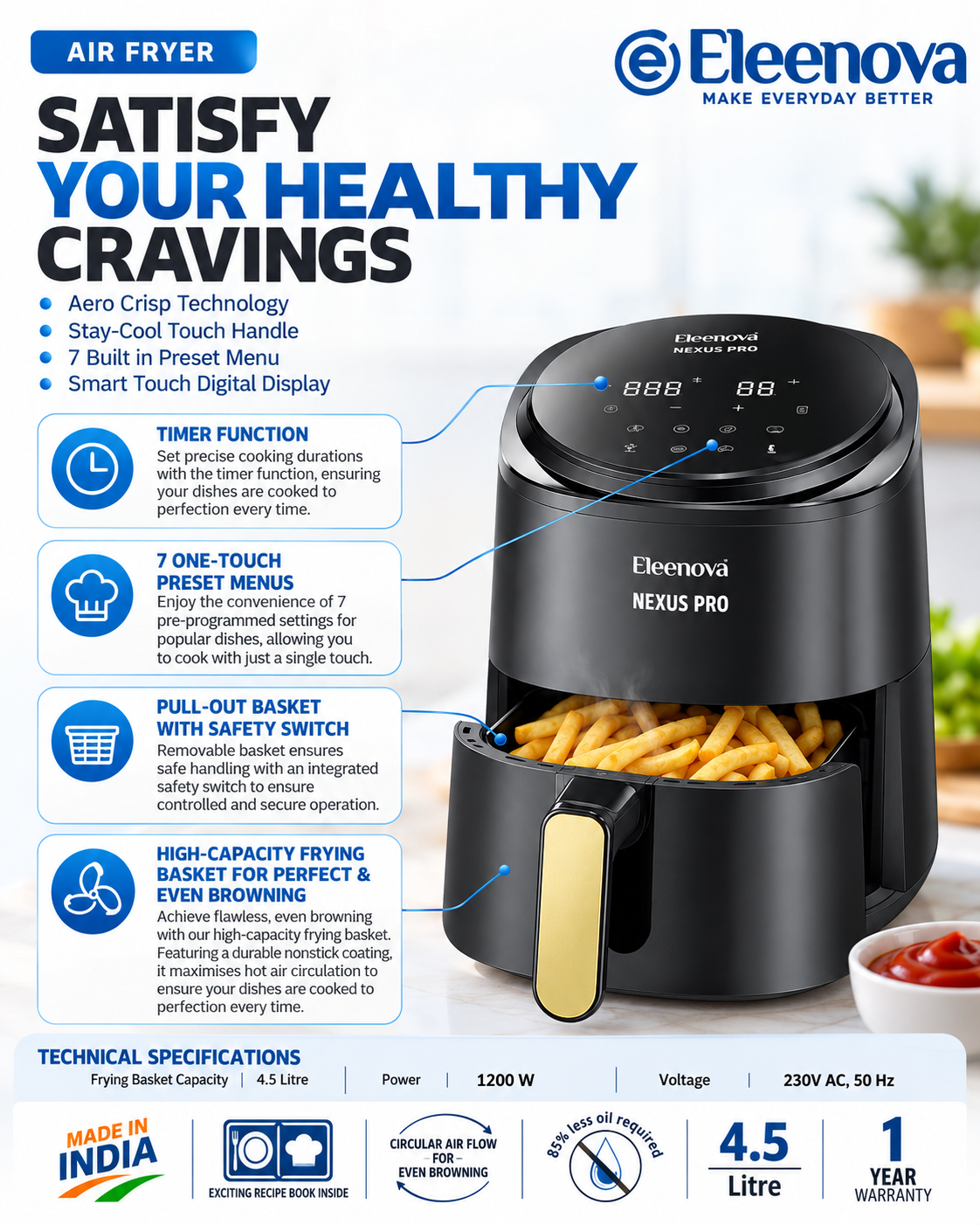 Eleenova Nexus Pro Air Fryer 1250W, 4.5L Capacity, Aero Crispy Technology, 7 Preset Menus, Smart Touch Digital Display, 85% Less Oil, Pull-Out Basket with Safety Switch, 1 Year Warranty, Made in India